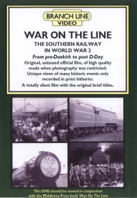 War On The Line - The Southern Railway in World War 2